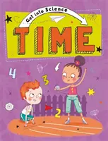Avvicinarsi alla scienza: Il tempo - Get Into Science: Time