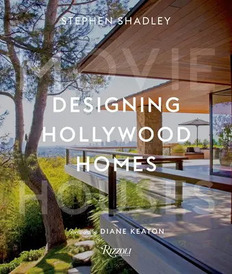 Progettare le case di Hollywood: Case da film - Designing Hollywood Homes: Movie Houses