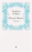 Dennis Brain - Una biografia - Dennis Brain - A Biography