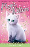 Gattino magico: Amici del fuoco - Magic Kitten: Firelight Friends