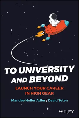 All'università e oltre: Lanciare la propria carriera con una marcia in più - To University and Beyond: Launch Your Career in High Gear