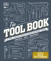 Libro degli attrezzi - Una guida per gli amanti degli attrezzi a oltre 200 utensili manuali - Tool Book - A Tool-Lover's Guide to Over 200 Hand Tools