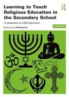 Imparare a insegnare l'educazione religiosa nella scuola secondaria: Un compagno per l'esperienza scolastica - Learning to Teach Religious Education in the Secondary School: A Companion to School Experience