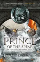 Il principe della lancia - Il quartetto di Sunsurge, libro 2 - Prince of the Spear - The Sunsurge Quartet Book 2