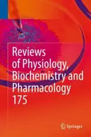 Recensioni di Fisiologia, Biochimica e Farmacologia, Vol. 175 - Reviews of Physiology, Biochemistry and Pharmacology, Vol. 175