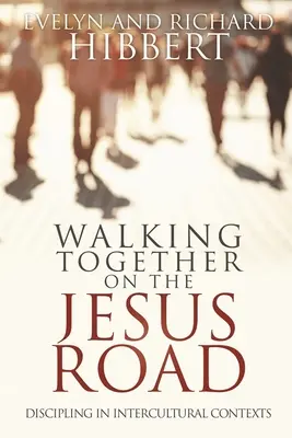 Camminare insieme sulla strada di Gesù: Disciplina interculturale - Walking together on the Jesus Road: Intercultural Discipling