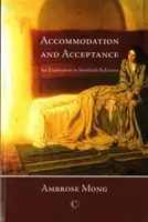 Alloggio e accettazione: Un'esplorazione delle relazioni interreligiose - Accommodation and Acceptance: An Exploration in Interfaith Relations
