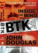 Dentro la mente di BTK: la vera storia della caccia trentennale al famoso serial killer di Wichita - Inside the Mind of BTK: The True Story Behind the Thirty-Year Hunt for the Notorious Wichita Serial Killer