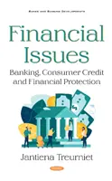 Questioni finanziarie: banche, credito al consumo e protezione finanziaria - Financial Issues - Banking, Consumer Credit and Financial Protection