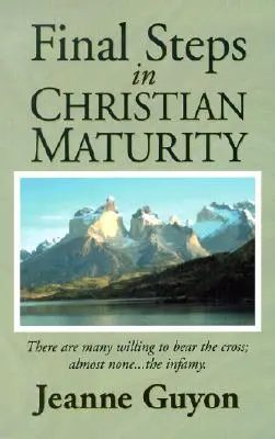 Passi finali della maturità cristiana - Final Steps in Christian Maturity