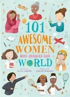 101 donne fantastiche che hanno cambiato il nostro mondo - 101 Awesome Women Who Changed Our World