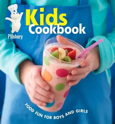 Ricettario Pillsbury per bambini: Cibo divertente per bambini e bambine - Pillsbury Kids Cookbook: Food Fun for Boys and Girls
