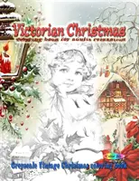 Libro di Natale vittoriano da colorare per adulti relax: Libro da colorare di Natale in scala di grigi - Victorian Christmas coloring book for adults relaxation: Greyscale vintage Christmas coloring book