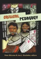 Pedagogia critica: Dove siamo ora? - Critical Pedagogy: Where Are We Now?