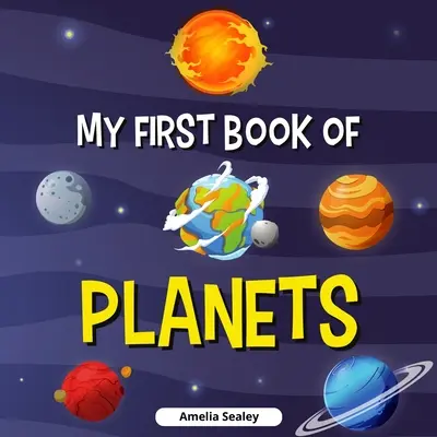 Il mio primo libro dei pianeti: Libro dei pianeti per bambini, per scoprire i misteri dello spazio - My First Book of Planets: Planets Book for Kids, Discover the Mysteries of Space