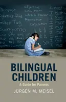 Bambini bilingui: Una guida per i genitori - Bilingual Children: A Guide for Parents