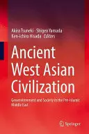 L'antica civiltà dell'Asia occidentale: Geoambiente e società nel Medio Oriente pre-islamico - Ancient West Asian Civilization: Geoenvironment and Society in the Pre-Islamic Middle East