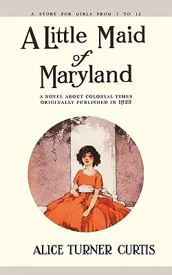 La piccola fanciulla del Maryland - Little Maid of Maryland