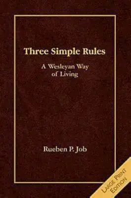 Tre semplici regole in grande: Un modo di vivere wesleyano - Three Simple Rules Large Print: A Wesleyan Way of Living