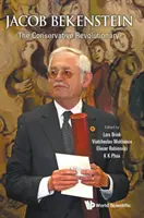 Jacob Bekenstein: Il rivoluzionario conservatore - Jacob Bekenstein: The Conservative Revolutionary