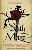 Il labirinto della morte - La padrona dell'arte della morte, serie 2 di Adelia Aguilar - Death Maze - Mistress of the Art of Death, Adelia Aguilar series 2