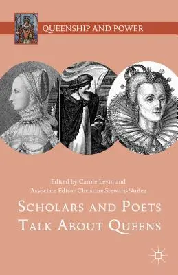 Studiosi e poeti parlano di regine - Scholars and Poets Talk about Queens