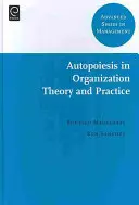 L'autopoiesi nella teoria e nella pratica delle organizzazioni - Autopoiesis in Organization Theory and Practice