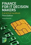 Finanza per i decisori It: Un manuale pratico - Finance for It Decision Makers: A Practical Handbook