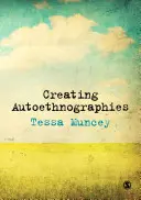 Creare autoetnografie - Creating Autoethnographies