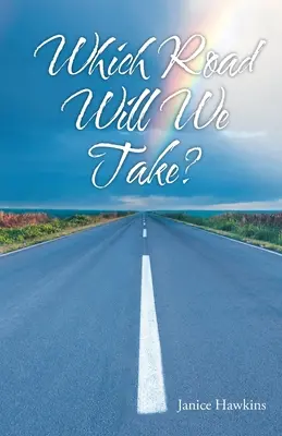 Quale strada prenderemo? - Which Road Will We Take?