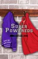 Superpotenze: Anno 2 - Super Powereds: Year 2