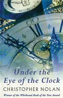 Sotto l'occhio dell'orologio - Under The Eye Of The Clock