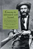 In canoa negli Adirondack con Nessmuk: Le lettere sugli Adirondack di George Washington Sears - Canoeing the Adirondacks with Nessmuk: The Adirondack Letters of George Washington Sears