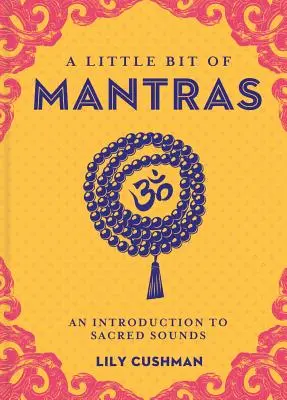 Un po' di mantra, 14: un'introduzione ai suoni sacri - A Little Bit of Mantras, 14: An Introduction to Sacred Sounds