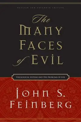 I molti volti del male: sistemi teologici e problemi del male - The Many Faces of Evil: Theological Systems and the Problems of Evil