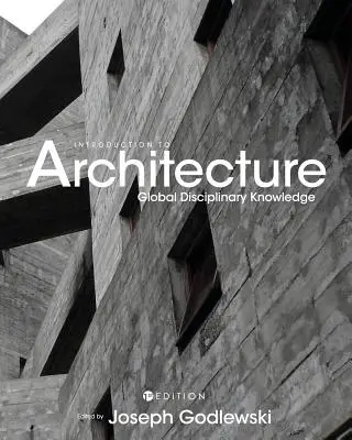Introduzione all'architettura: Conoscenza globale della disciplina - Introduction to Architecture: Global Disciplinary Knowledge