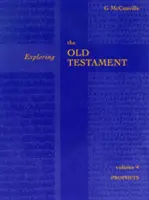 Esplorare l'Antico Testamento Vol. 4 (McConville Professor Gordon (Author)) - Exploring the Old Testament Vol 4 (McConville Professor Gordon (Author))