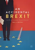 Una Brexit accidentale: Nuove prospettive economiche europee e transatlantiche - An Accidental Brexit: New Eu and Transatlantic Economic Perspectives