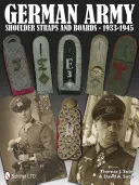 Spallacci e cinghie dell'esercito tedesco 1933-1945 - German Army Shoulder Boards and Straps 1933-1945
