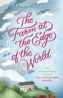 La fattoria ai confini del mondo - L'imperdibile thriller dell'autrice del bestseller ANATOMIA DI UNO SCANDALO - Farm at the Edge of the World - The unputdownable page-turner from bestselling author of ANATOMY OF A SCANDAL