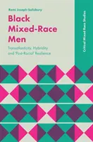 Uomini neri di razza mista: Transatlanticità, ibridazione e resilienza “post-razziale”. - Black Mixed-Race Men: Transatlanticity, Hybridity and 'Post-Racial' Resilience