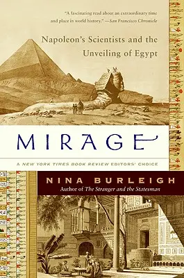 Miraggio: Gli scienziati di Napoleone e il disvelamento dell'Egitto - Mirage: Napoleon's Scientists and the Unveiling of Egypt