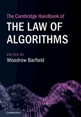 Il manuale di Cambridge sulla legge degli algoritmi - The Cambridge Handbook of the Law of Algorithms