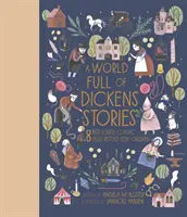 Il mondo pieno di storie di Dickens - 8 racconti classici più amati raccontati per i bambini - World Full of Dickens Stories - 8 best-loved classic tales retold for children