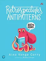 Retrospettive Antipatterns - Retrospectives Antipatterns
