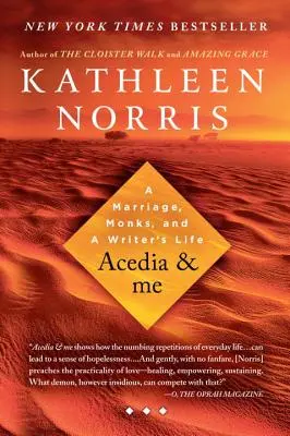 Acedia & Me: un matrimonio, i monaci e la vita di una scrittrice - Acedia & Me: A Marriage, Monks, and a Writer's Life