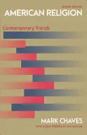 Religione americana: Tendenze contemporanee - Seconda edizione - American Religion: Contemporary Trends - Second Edition