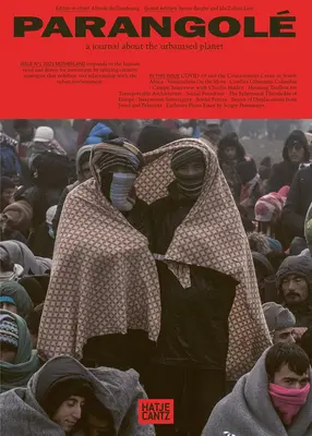 Parangol una rivista sul pianeta urbanizzato: Vol. 1: Madrepatria - Parangol a Journal about the Urbanised Planet: Vol 1: Motherland