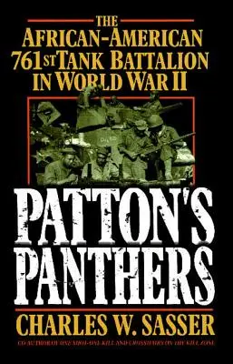 Le pantere di Patton: Il 761° battaglione carri afroamericano nella Seconda guerra mondiale - Patton's Panthers: The African-American 761st Tank Battalion in World War II