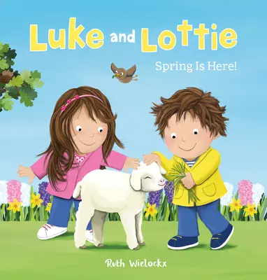 Luke e Lottie. È arrivata la primavera! - Luke and Lottie. Spring Is Here!